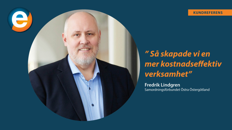 För Fredrik Lindgren på Samordningsförbundet Östra Östergötland har digitaliseringsresan varit ett sätt att effektivisera verksamheten.